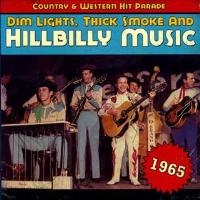 Various Artists - Dim Lights, Thick Smoke And Hillbilly Music - 1965